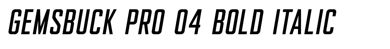 Gemsbuck Pro 04 Bold Italic